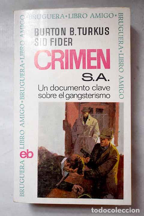 B&uuml;cher: Crimen, S. A.: la historia de El Sindicato .- Turkus, Burton B.