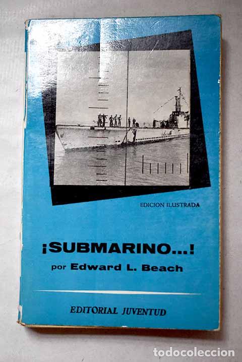 B&uuml;cher: &iexcl;Submarino--!: Beach, Edward Latimer.- Beach, Edward Latimer