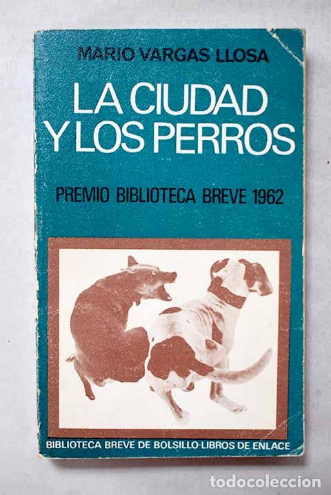 Libros: La ciudad y los perros.- Vargas Llosa, Mario