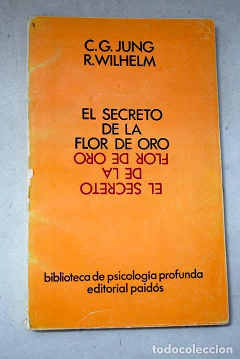 Livres: El secreto de la flor de oro: un libro de la vida chino.- Jung, Carl G.