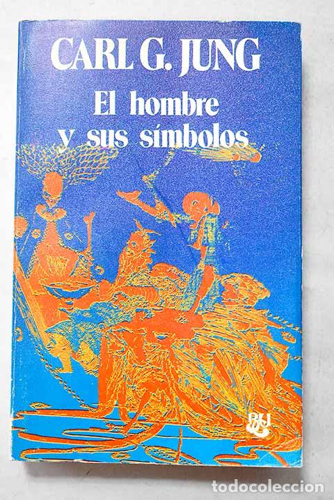 Livres: El hombre y sus s&iacute;mbolos.- Jung, Carl G.