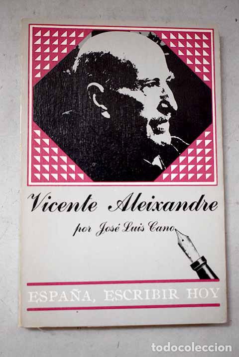 Livres: Vicente Aleixandre: Cano, Jose Luis.- Cano, Jose Luis