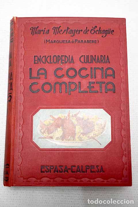 Libros: La Cocina Completa: Mestayer de Echague, Mar&iacute;a.- Mestayer de Echague, Mar&iacute;a