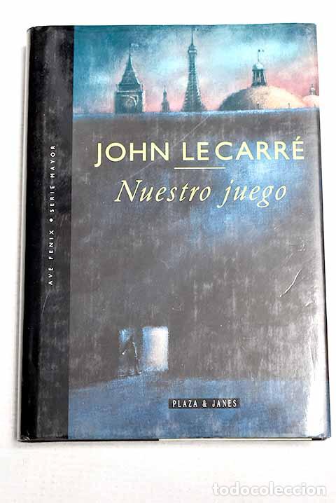 Libros: Nuestro juego: Le Carr&eacute;, John.- Le Carr&eacute;, John