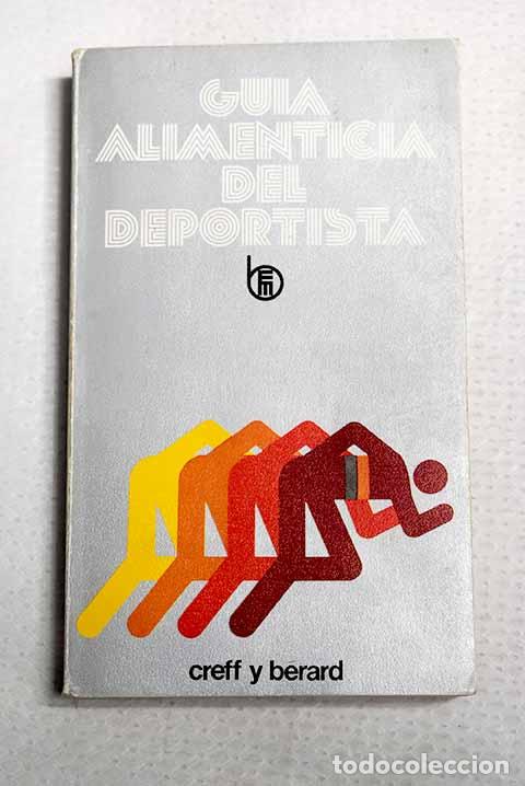 books: Gu&iacute;a alimenticia del deportista.- Creff, Albert Francois