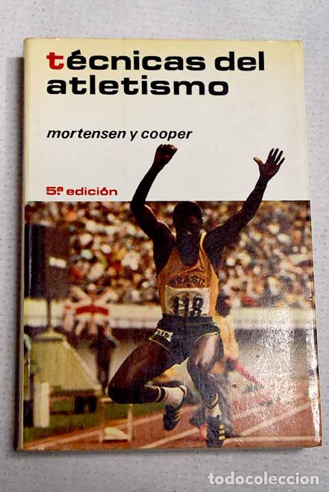books: Tecnicas del atletismo: para entrenadores y atletas.- Mortensen, Jess P.