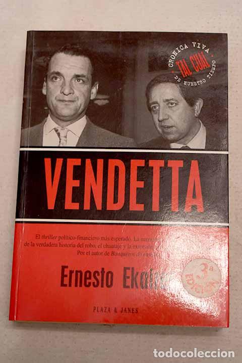 books: Vendetta: Ekaizer, Ernesto.- Ekaizer, Ernesto