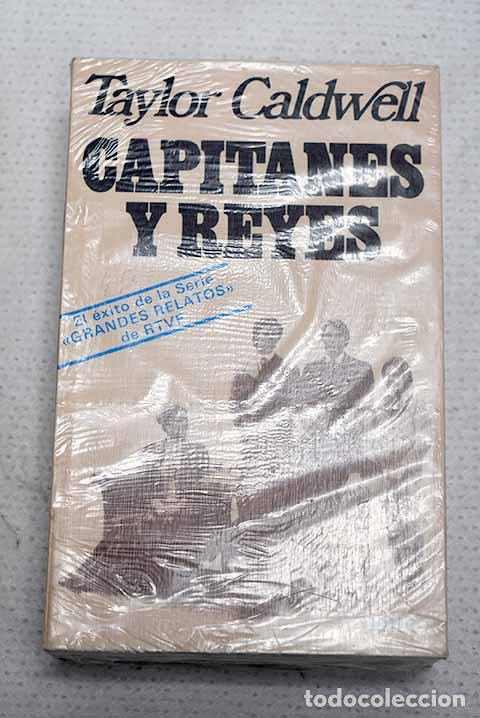 books: Capitanes y reyes: Caldwell, Taylor.- Caldwell, Taylor
