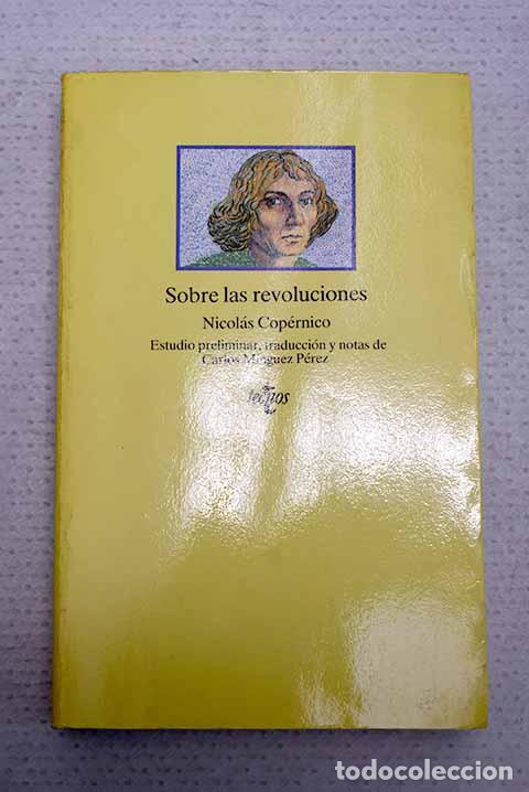 books: Sobre las revoluciones: (de los orbes celestes).- Copernico, Nicolas