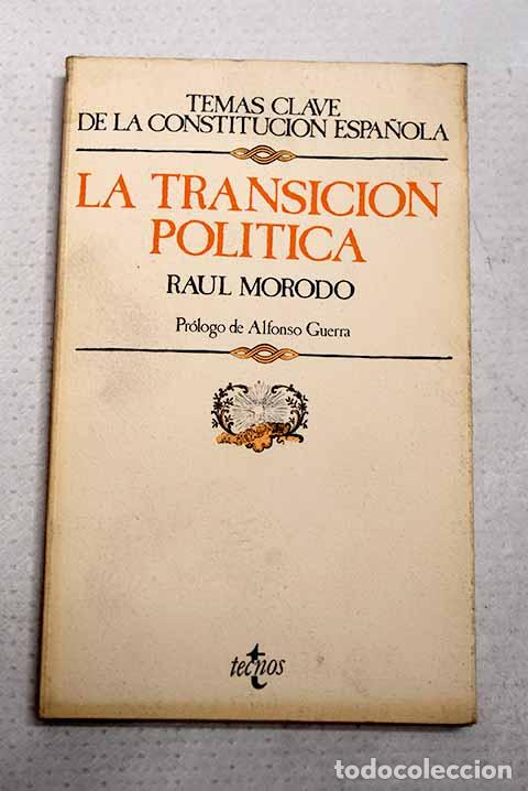 books: La transici&oacute;n pol&iacute;tica.- Morodo, Ra&uacute;l