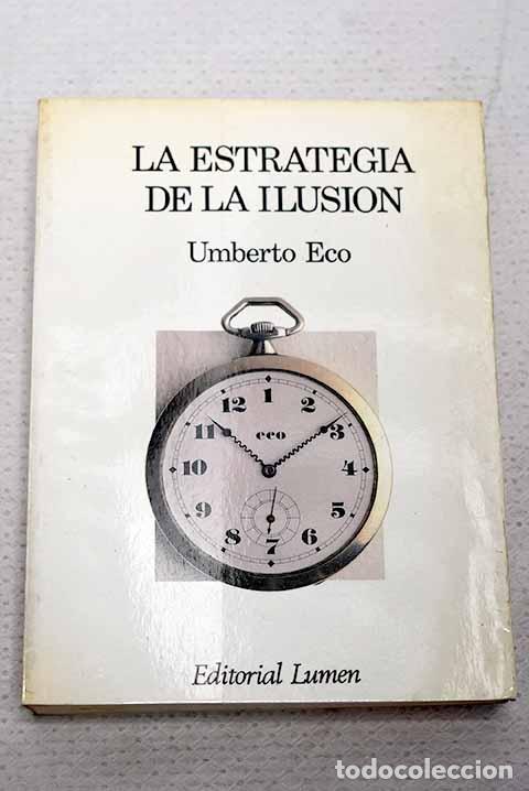 books: La estrategia de la ilusi&oacute;n.- Eco, Umberto