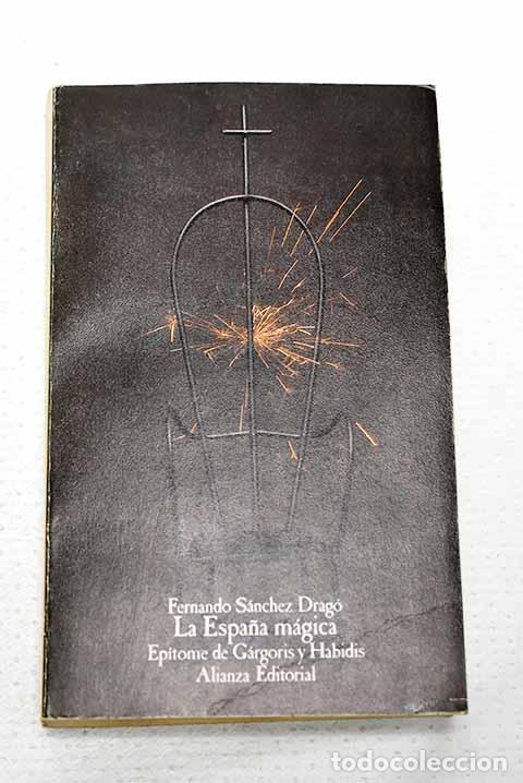 books: La Espa&ntilde;a m&aacute;gica: Ep&iacute;tome de G&aacute;rgoris y Habidis.- S&aacute;nchez Drag&oacute;, Fernando