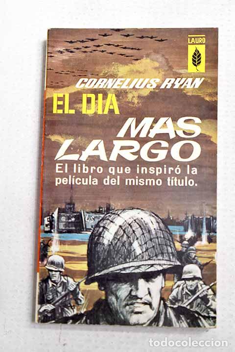 books: El d&iacute;a m&aacute;s largo: Ryan, Cornelius.- Ryan, Cornelius