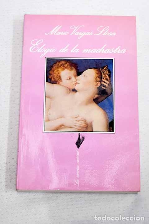 Libros: Elogio de la madrastra.- Vargas Llosa, Mario