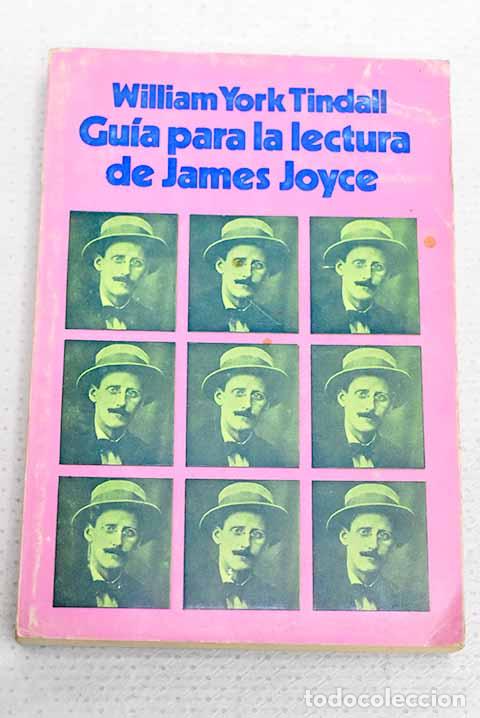 Libros: Gu&iacute;a para la lectura de James Joyce: ensayo.- Tindall, William York