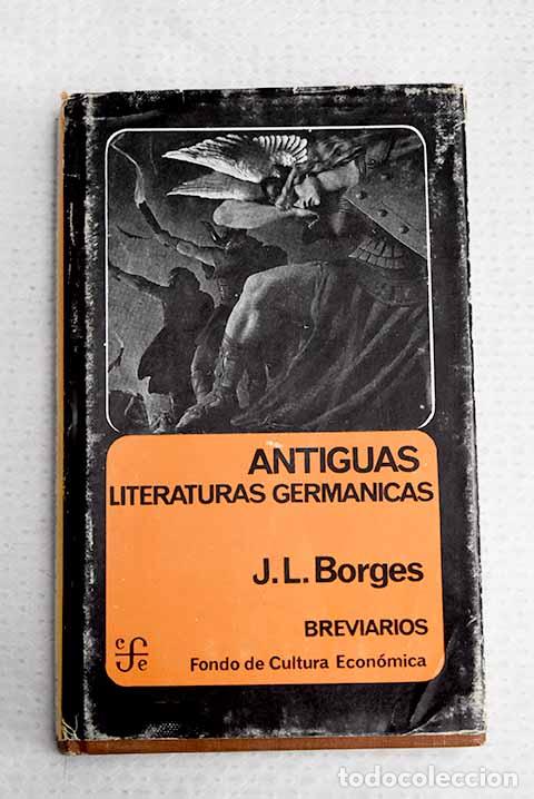 Libros: Antiguas literaturas germ&aacute;nicas.- Borges, Jorge Luis