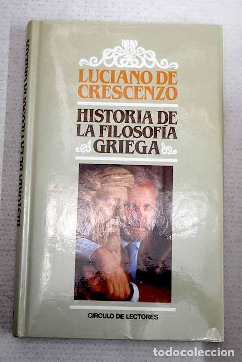 Libros: Historia de la filosof&iacute;a griega.- De Crescenzo, Luciano