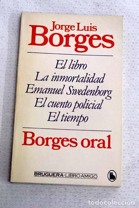 Libros: Borges oral: Borges, Jorge Luis.- Borges, Jorge Luis
