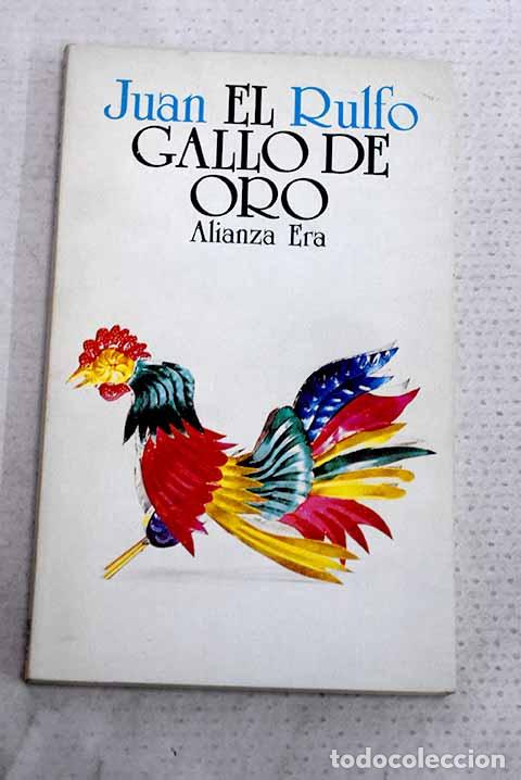 Libros: El gallo de oro y otros textos para cine.- Rulfo, Juan
