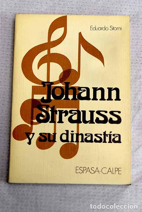 Libros: Johann Strauss y su dinast&iacute;a.- Storni, Eduardo