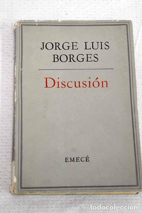 Libros: Discusi&oacute;n: Borges, Jorge Luis.- Borges, Jorge Luis