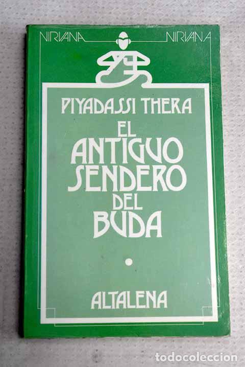 Libros: El antiguo sendero del Buda.- Piyadassi, Thera