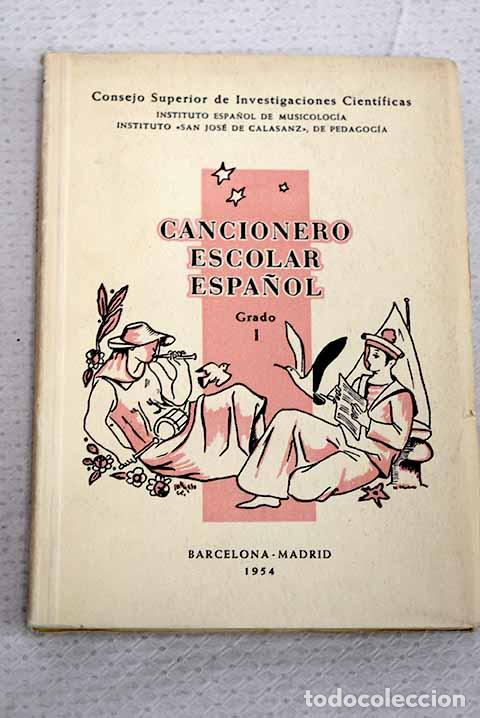 Libri di seconda mano: Cancionero escolar espa&ntilde;ol: colecci&oacute;n de cantos tradicionales, grado I