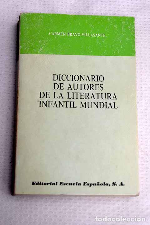 Libri di seconda mano: Diccionario de autores de la literatura infantil mundial.- Bravo-Villasante, Carmen