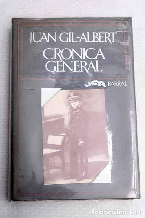 Libri di seconda mano: Cr&oacute;nica general: Gil-Albert, Juan.- Gil-Albert, Juan