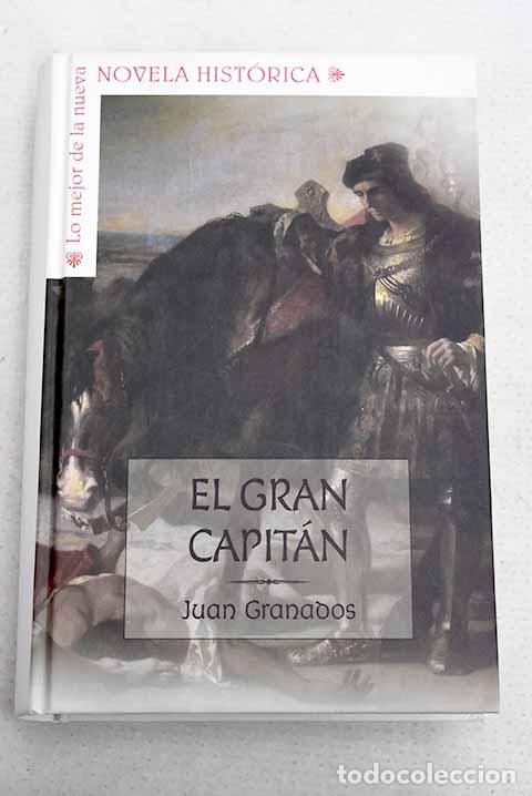 Libros: El Gran Capit&aacute;n: Granados, Juan.- Granados, Juan