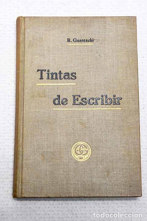 Libros: Tintas de escribir: manual te&oacute;rico pr&aacute;ctico.- Guareschi, Rinaldo