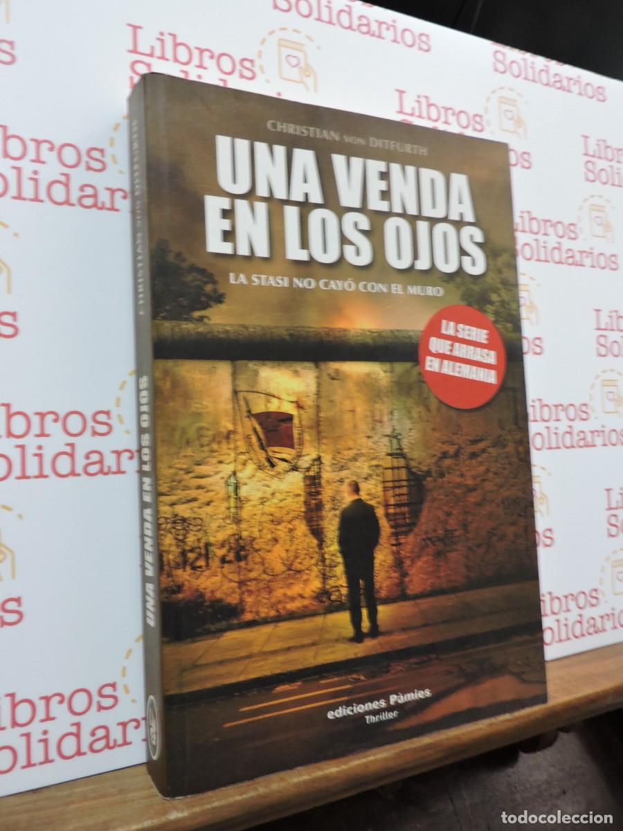 Libros: Una venda en los ojos. VON DITFURTH, Christian. Ed. P&agrave;mies. Madrid, 2010