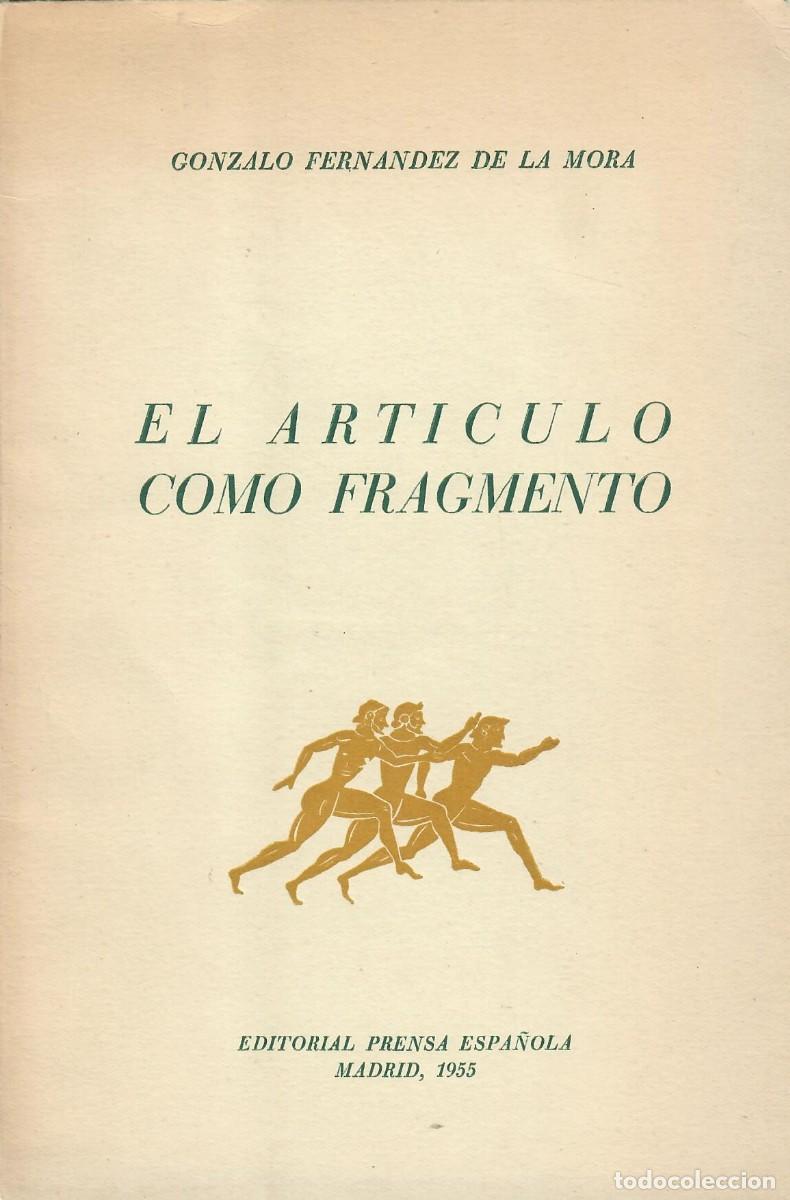 Libros: EL ART&Iacute;CULO COMO FRAGMENTO / GONZALO FERN&Aacute;NDEZ DE LA MORA