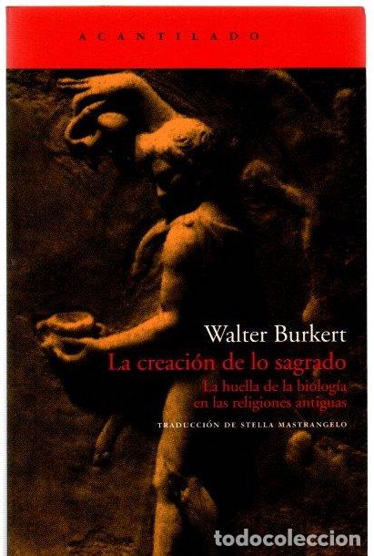 Livros em segunda m&atilde;o: La creaci&oacute;n de lo sagrado. La huella de la biolog&iacute;a en las religiones - Burkert, Walter