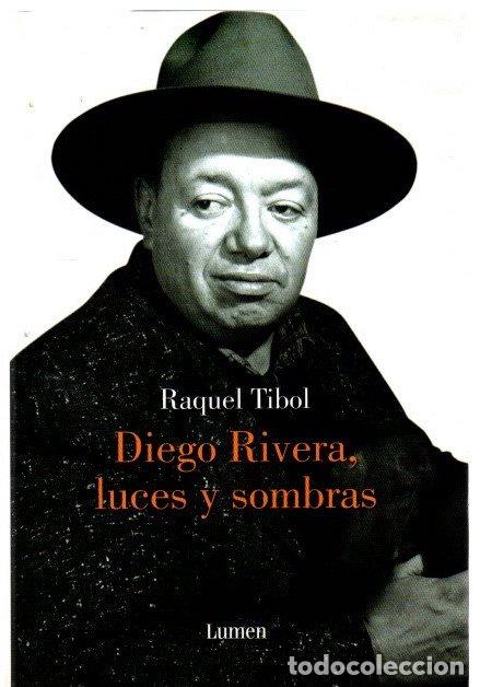 Livros em segunda m&atilde;o: Diego rivera, luces y sombras - Tibol, Raquel