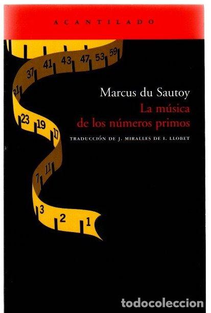 Livros em segunda m&atilde;o: La m&uacute;sica de los n&uacute;meros primos. El enigma de un problema matem&aacute;tico abierto - Du Sautoy, Marcus