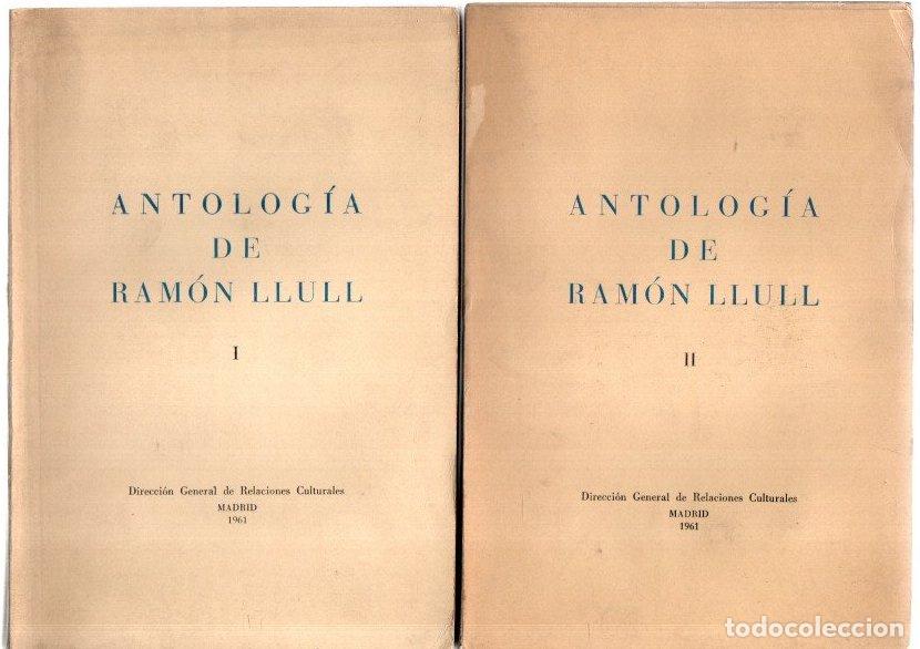 Libros: Antolog&iacute;a de Ram&oacute;n Llull. Tomos I y II - NO CONSTA AUTOR