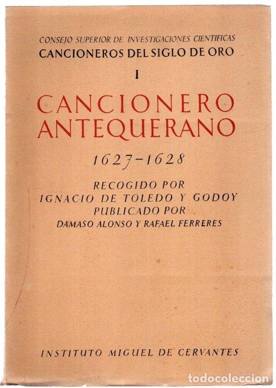 Libros: Cancionero antequerano, recogido por los a&ntilde;os de 1627 y 1628 - Toledo y Godoy, Ignacio de
