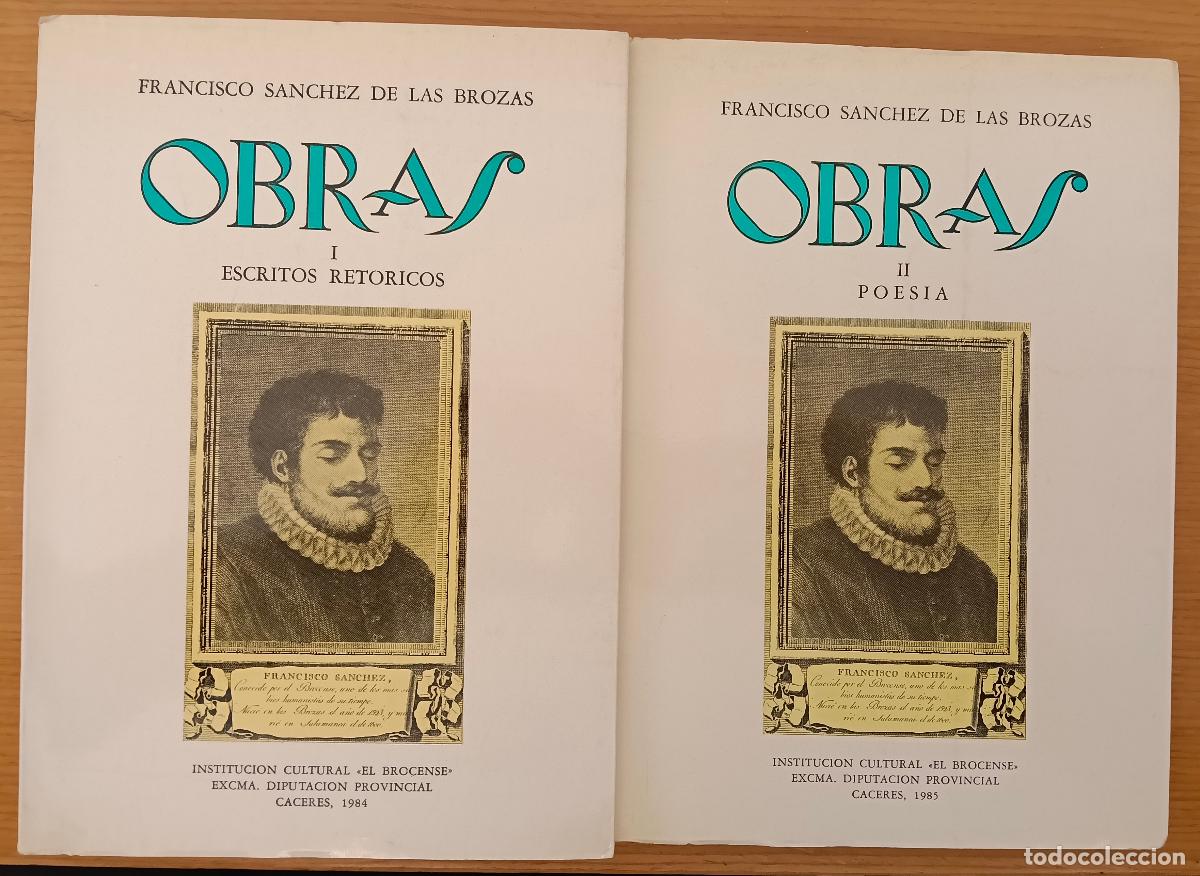 Libros: Obras I. Escritos ret&oacute;ricos y II. Poes&iacute;a - Sanchez de las Brozas, Francisco