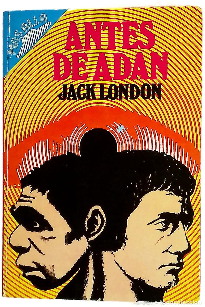 books: Antes de Ad&aacute;n - London, Jack; Revilla, Federico