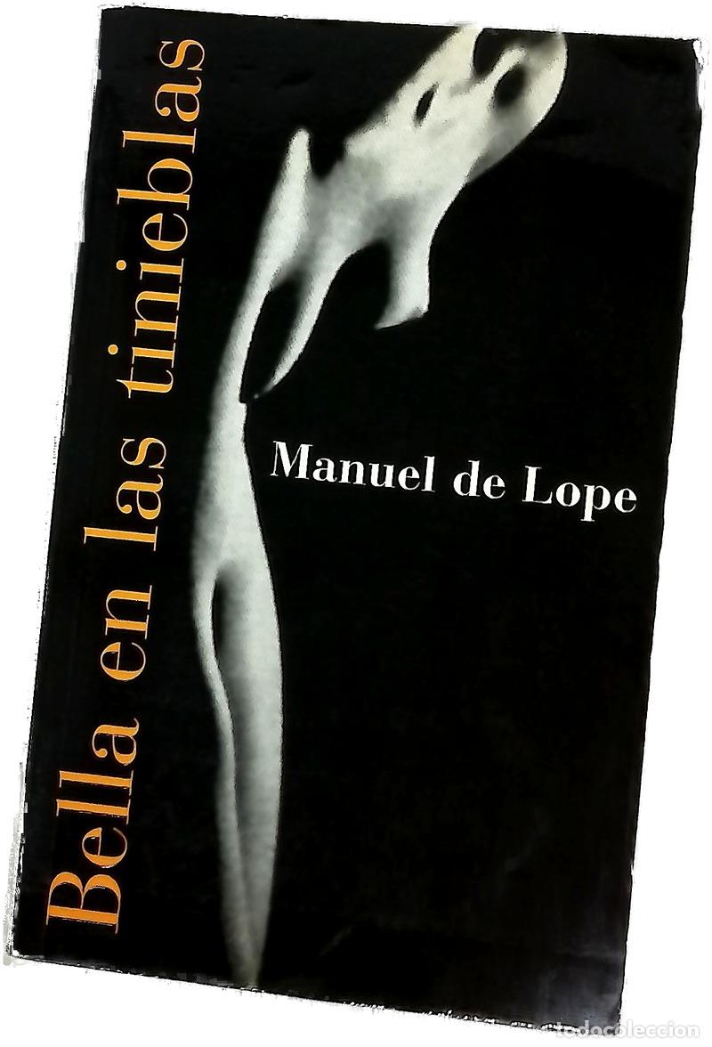 Libros: Bella en las tinieblas - Lope, Manuel de