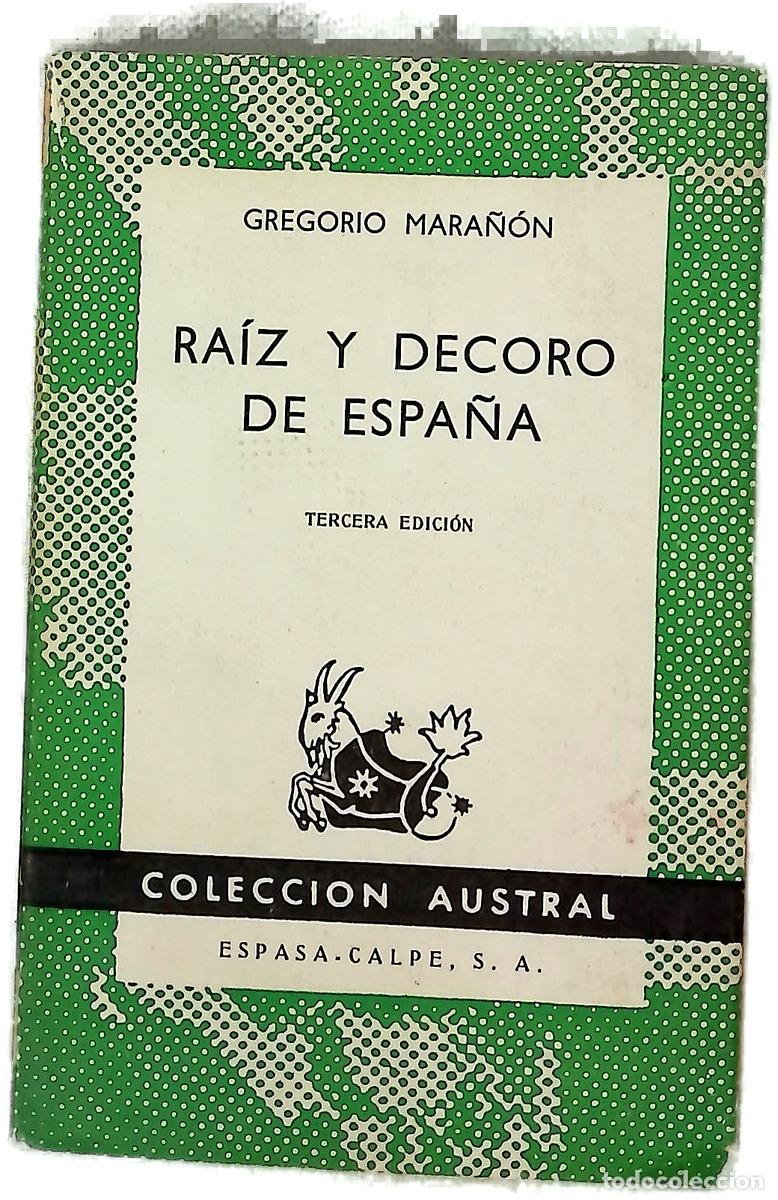 Libros: Ra&iacute;z y decoro de Espa&ntilde;a - Mara&ntilde;&oacute;n, Gregorio