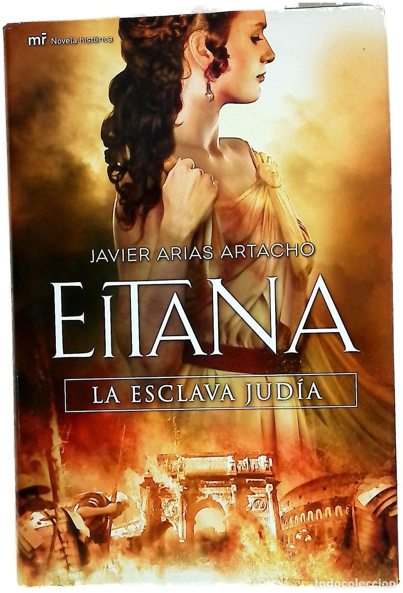 Livres: Eitana, la esclava jud&iacute;a - Arias Artacho, Javier
