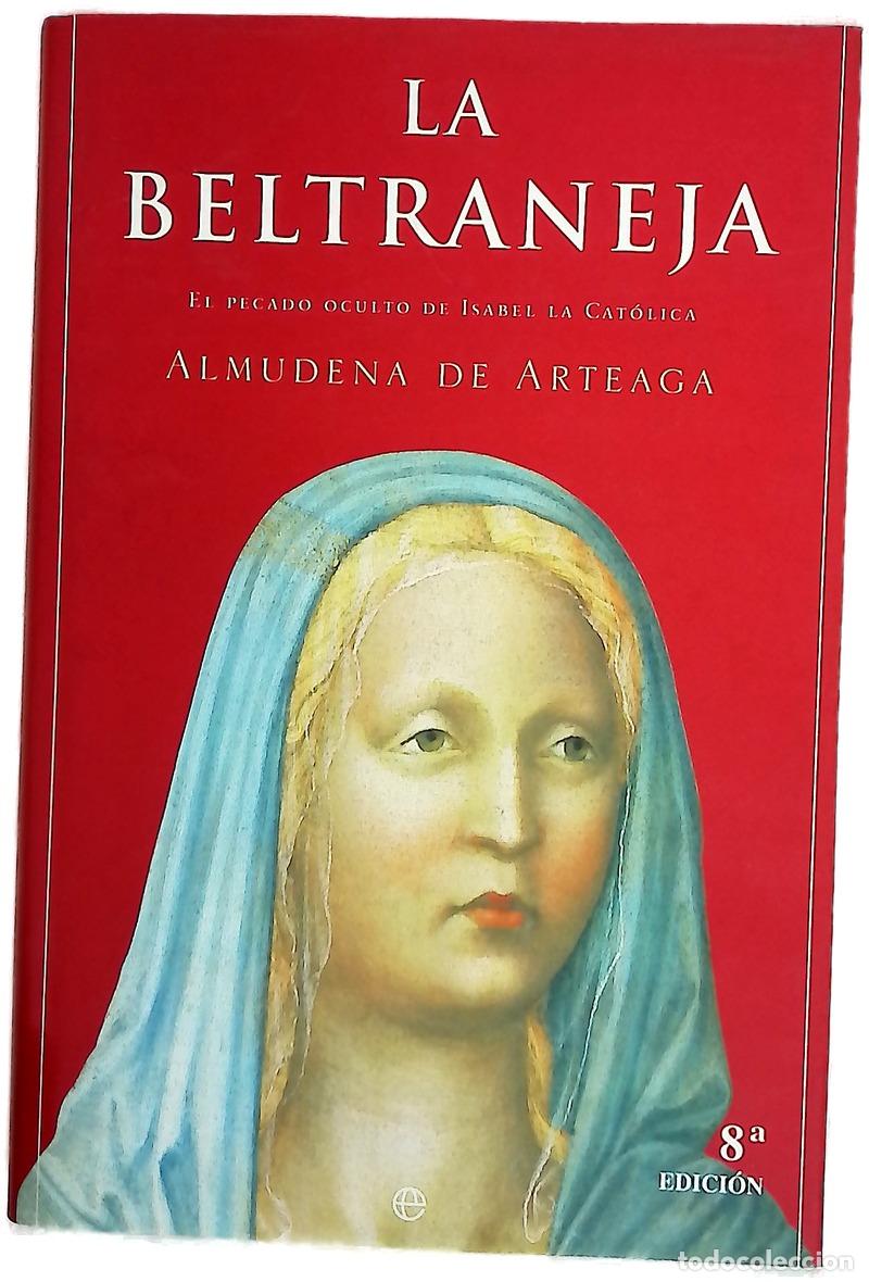 Livres: La Beltraneja el pecado oculto de Isabel la Cat&oacute;lica