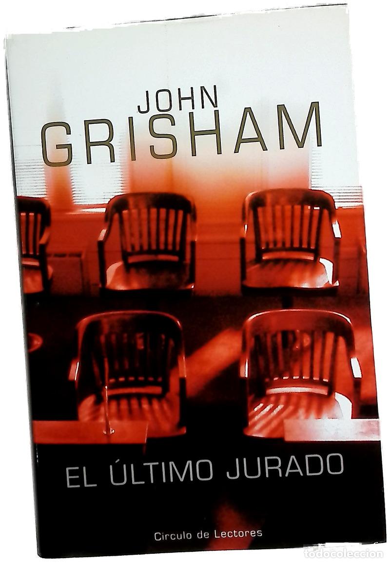 Livres: El &uacute;ltimo jurado - Grisham, John