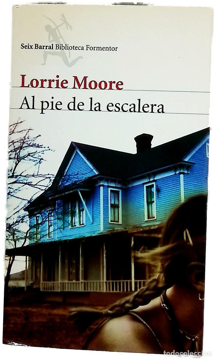 Libros: Al pie de la escalera - Moore, Lorrie