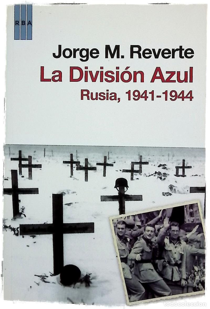 Libros: La Divisi&oacute;n Azul Rusia 1941-1944