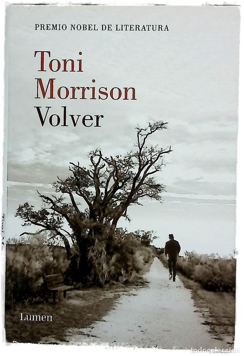Libros: Volver - Morrison, Toni; Di&eacute;guez Rodr&iacute;guez, Amado