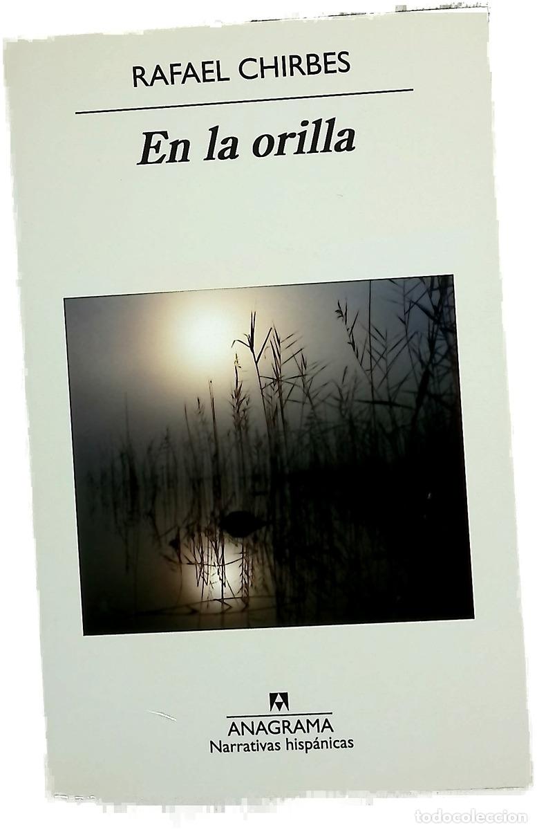 Libros: En la orilla - Chirbes, Rafael