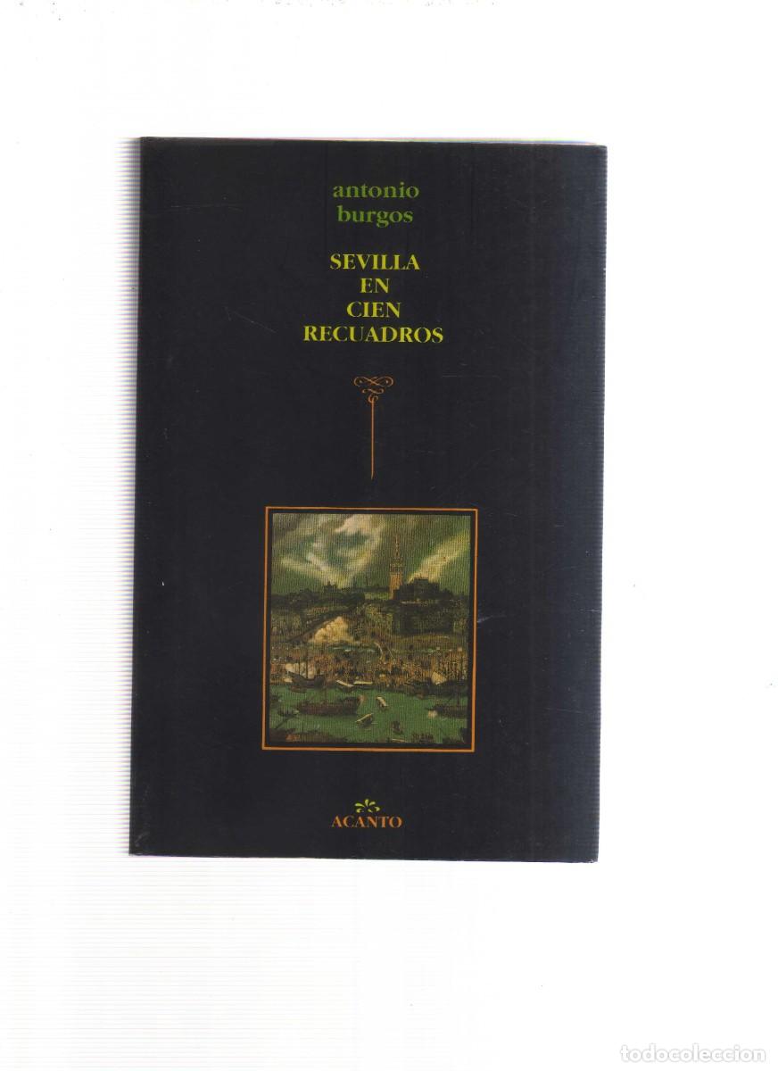 Libros: SEVILLA EN CIEN RECUADROS ANTONIO BURGOS
